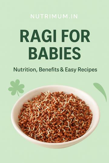 Sprouted Ragi for Babies: Nutrition, Benefits & Easy Recipes